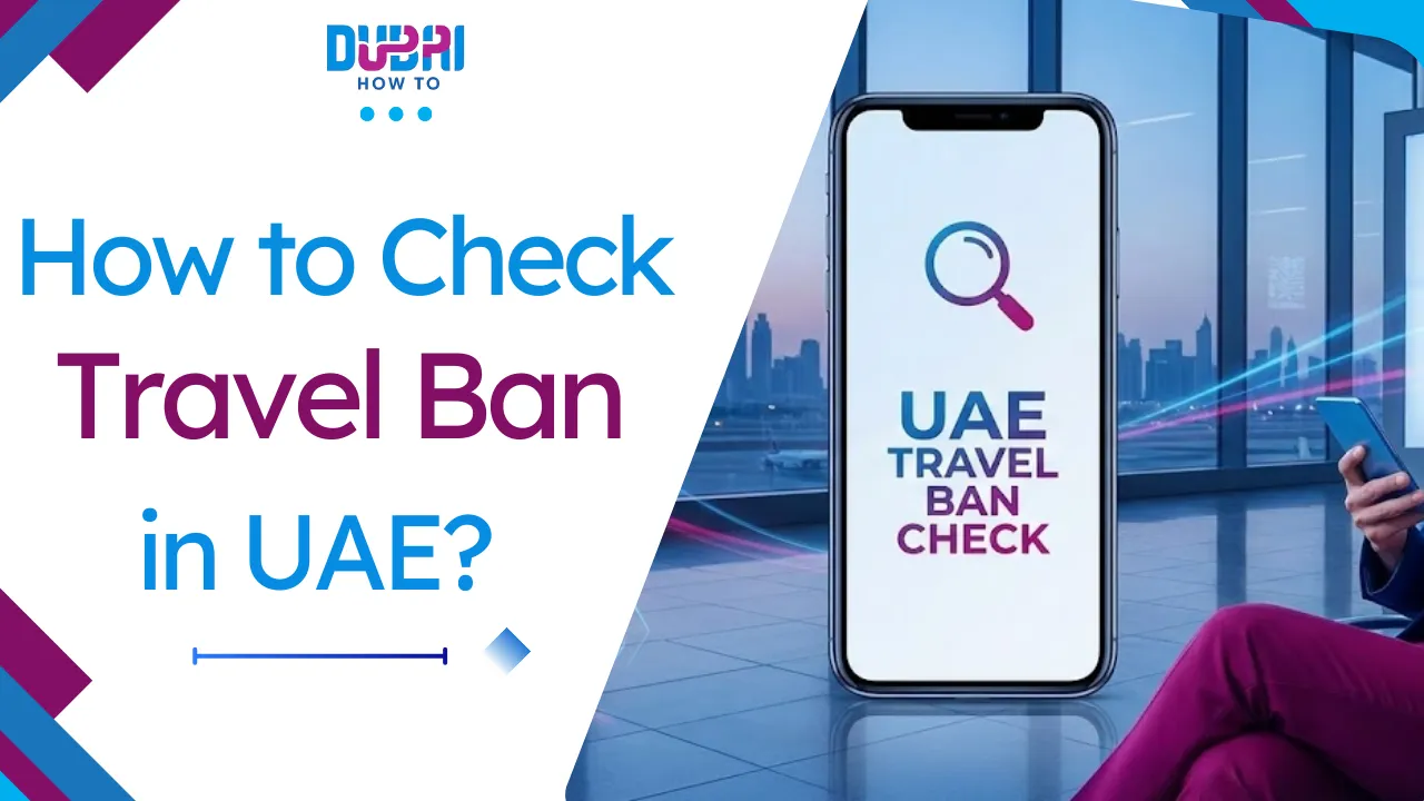 How to Check Travel Ban in UAE
