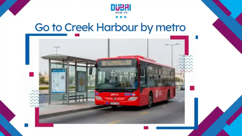 How to Go to Dubai Creek Harbour by Metro_1