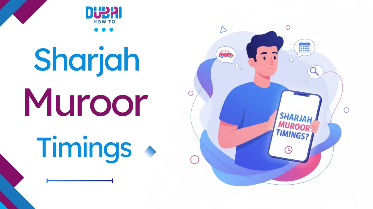 Sharjah Muroor Timings