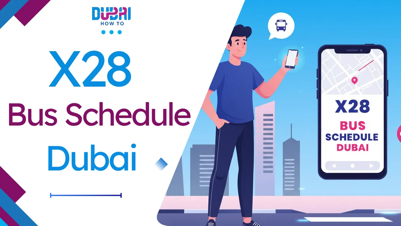 X28 Bus Schedule Dubai
