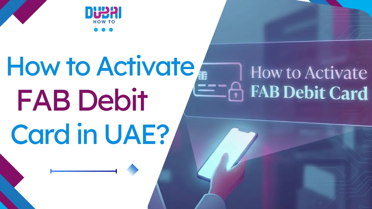 How to Activate FAB Debit Card