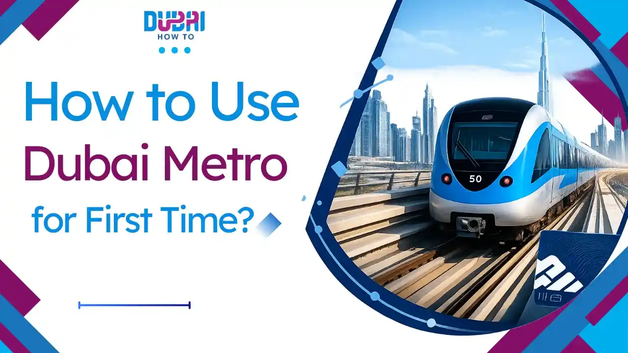 How to Use Dubai Metro for the First Time